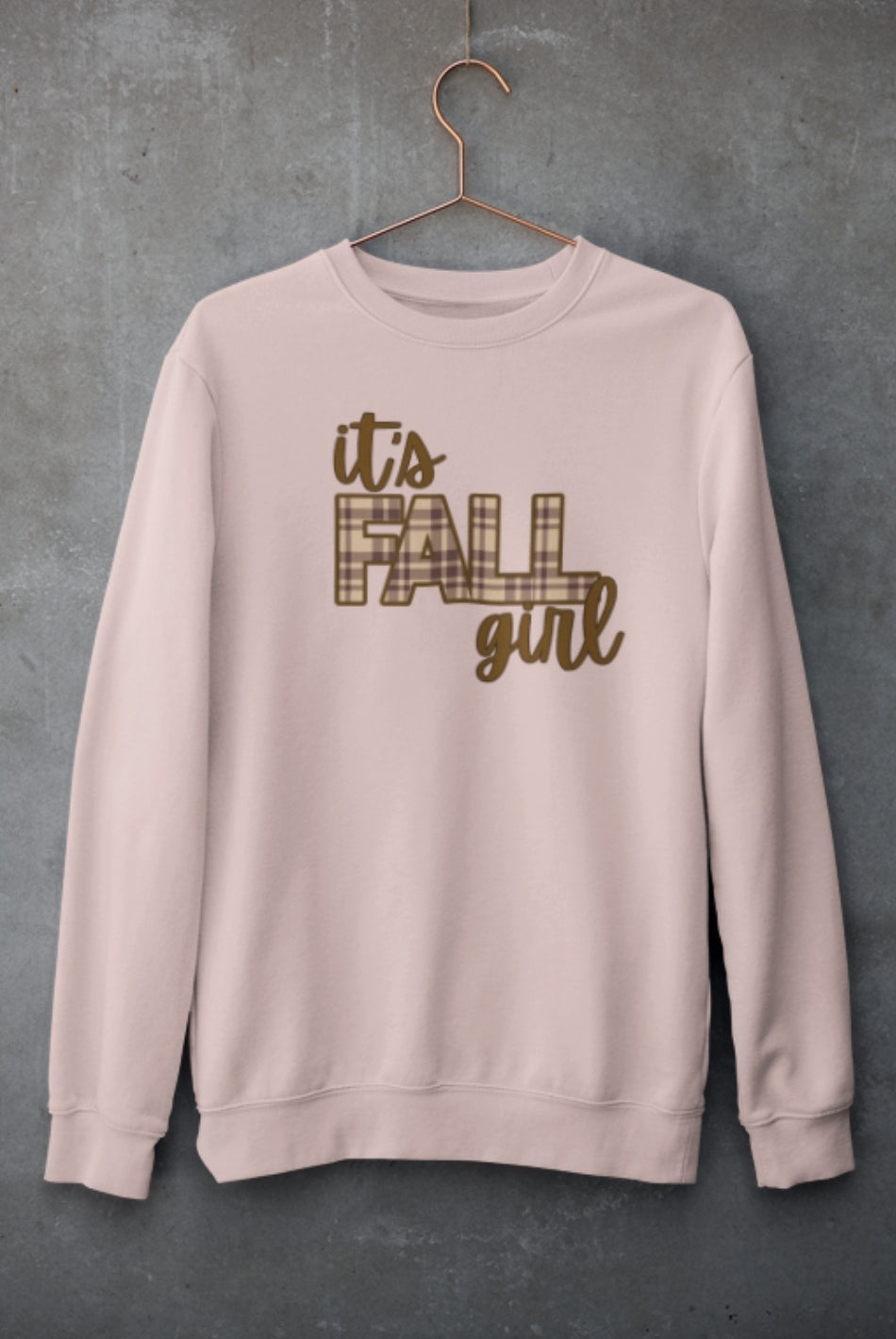 Sweatshirt It's Fall Girl