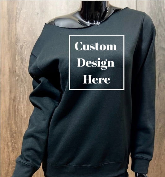 Custom (Off Shoulder) Sweatshirt