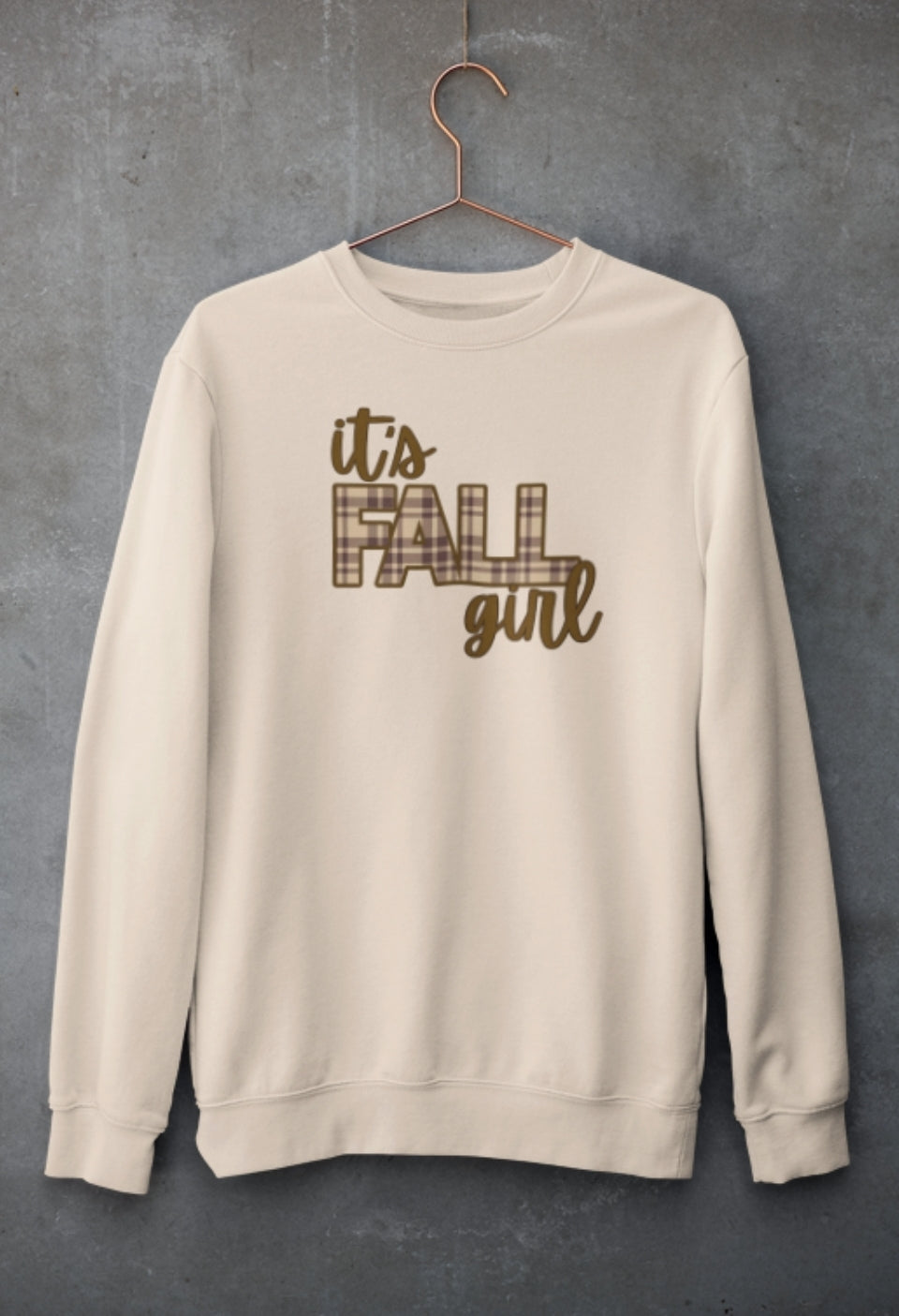 Sweatshirt It's Fall Girl